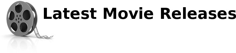 Latest Movie Releases